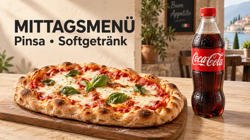 MITTAGSMENÜ  PINSA MIT GETRÄNK
