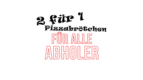 16. Advent Advent 2 für 1 Pizzabrötchen