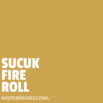 SUCUK FIRE ROLL SUCUK FIRE ROLL