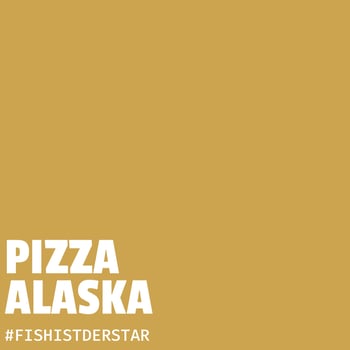 Pizza Alaska Pizza Alaska