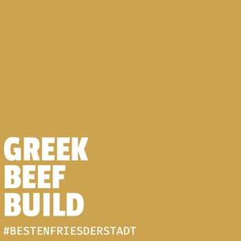 GREEK BEEF BUILD GREEK BEEF BUILD