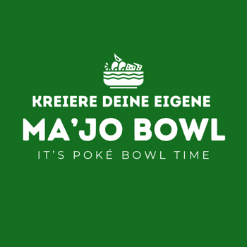 Ma-Jo Bowl Mittags