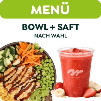 Bowl Menü - Saft 0,6l